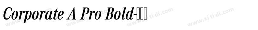 Corporate A Pro Bold字体转换